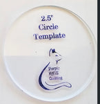 2.5” Circle Template - good for round corners