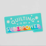 Sarah Hearts - QUILTING is my SUPERPOWER sticker