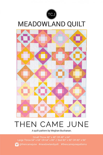 Meadowland Quilt Pattern by Then Came June