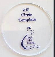2.5” Circle Template - good for round corners