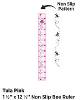 Tula Pink 1.5”x12.5” Ruler BEE - preorder April 2025 - Backordered